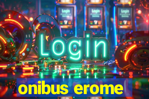 onibus erome