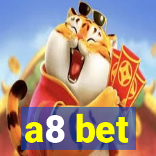 a8 bet