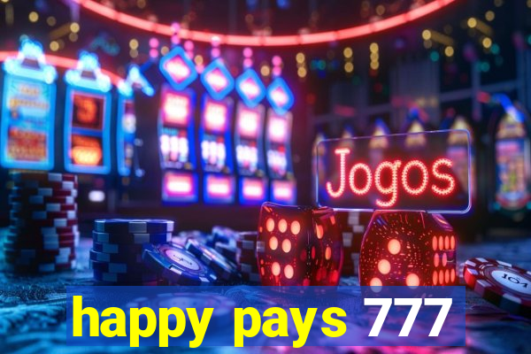 happy pays 777