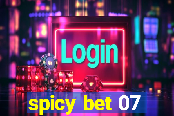 spicy bet 07