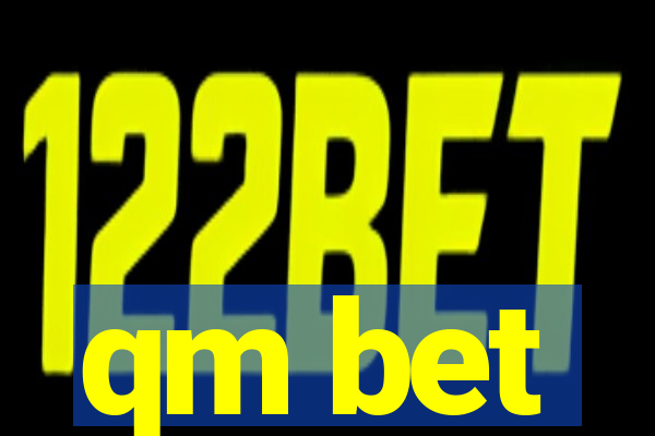 qm bet