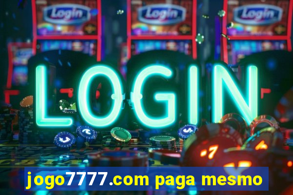 jogo7777.com paga mesmo