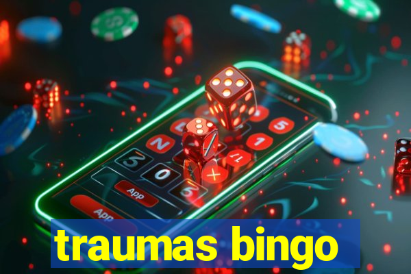 traumas bingo