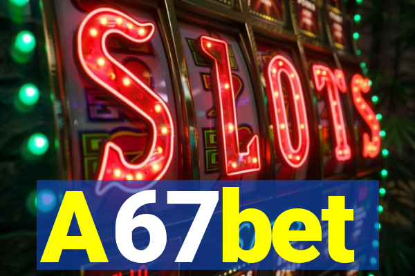 A67bet