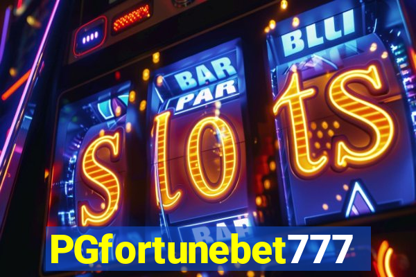 PGfortunebet777