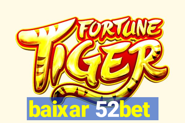 baixar 52bet