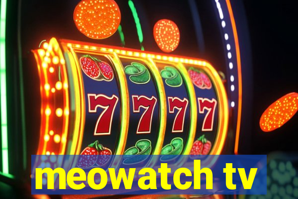 meowatch tv