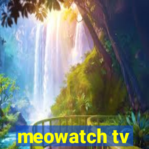 meowatch tv