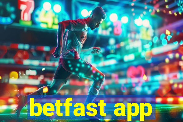 betfast app