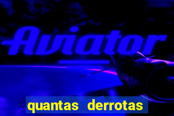 quantas derrotas teve o flamengo em 2019