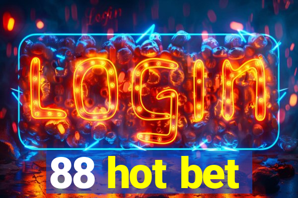 88 hot bet