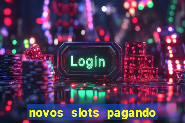 novos slots pagando no cadastro