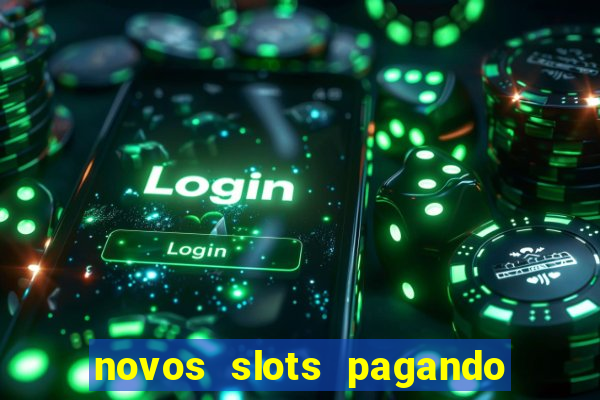 novos slots pagando no cadastro