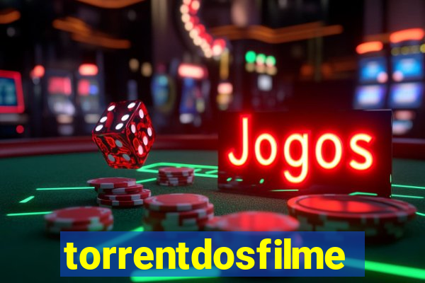 torrentdosfilmeshd