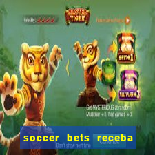 soccer bets receba seu dinheiro