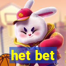 het bet