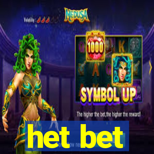 het bet