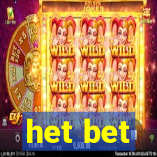 het bet