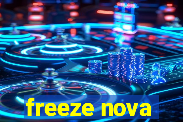 freeze nova