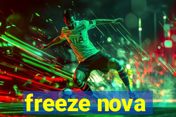 freeze nova