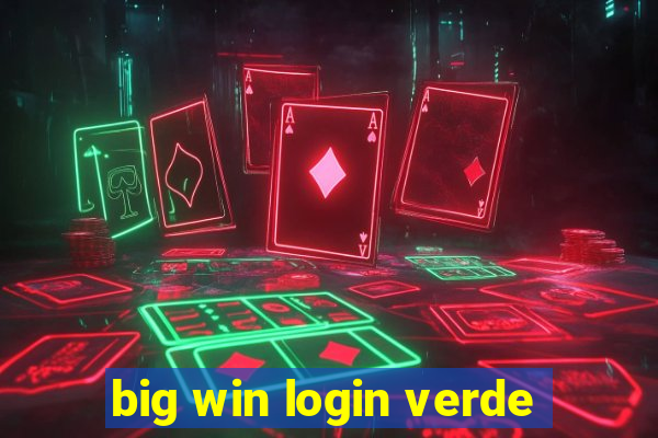 big win login verde