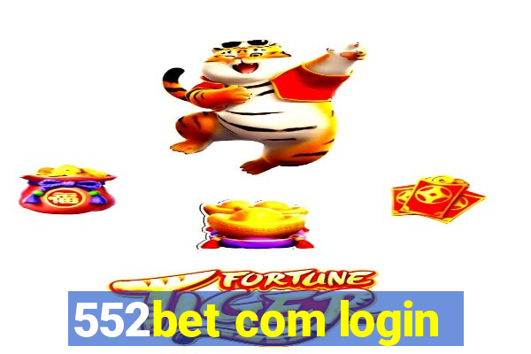 552bet com login