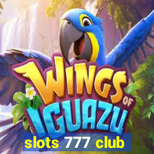 slots 777 club