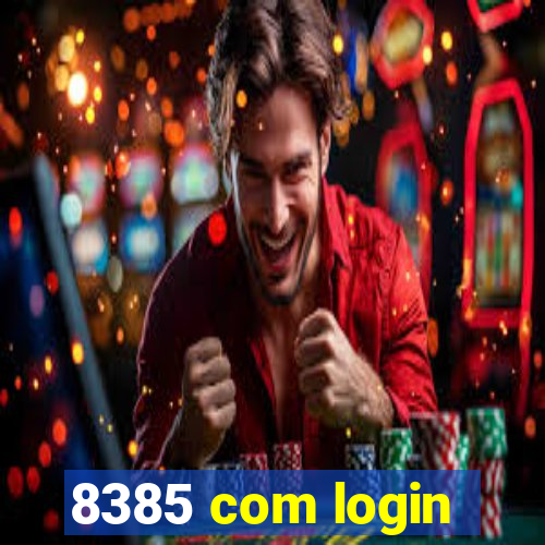 8385 com login