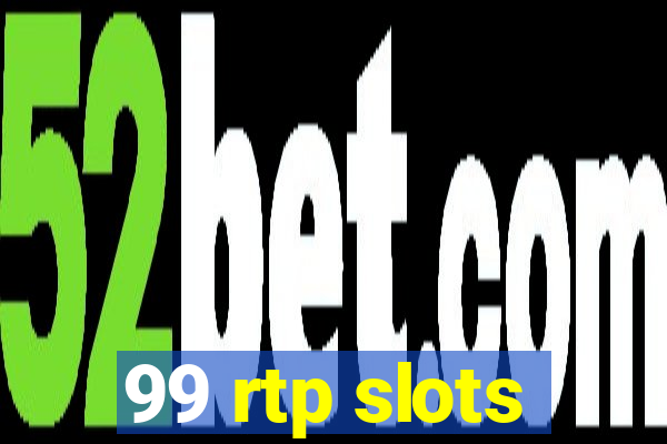 99 rtp slots