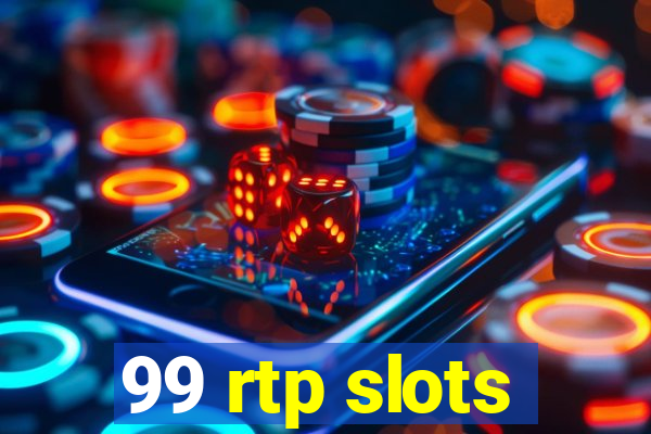 99 rtp slots