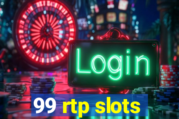 99 rtp slots