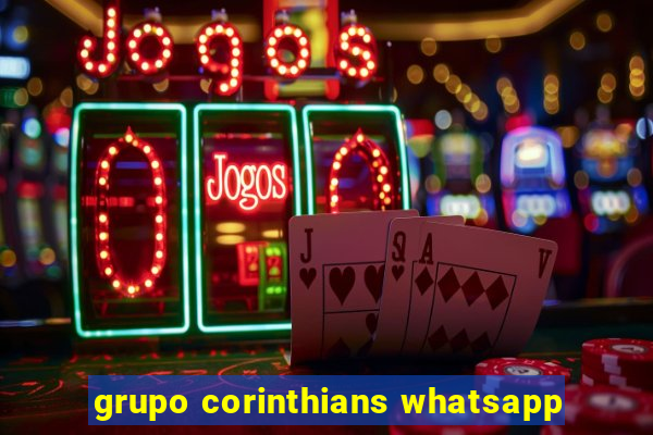 grupo corinthians whatsapp