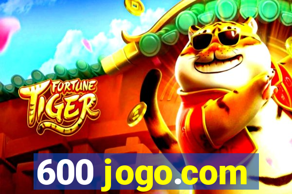 600 jogo.com