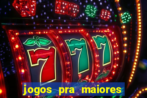 jogos pra maiores de 18