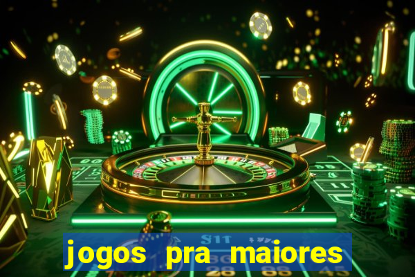 jogos pra maiores de 18