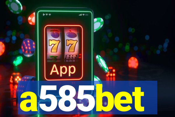 a585bet