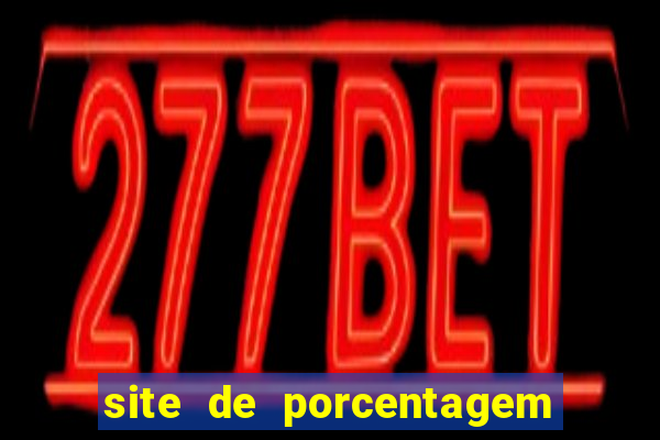 site de porcentagem slots pg