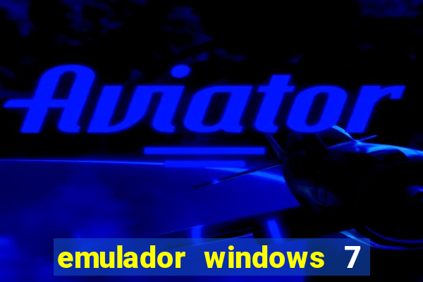 emulador windows 7 32 bits