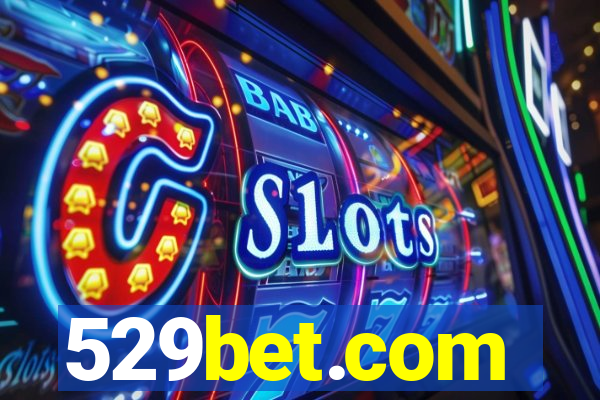 529bet.com