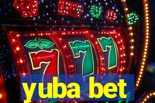 yuba bet