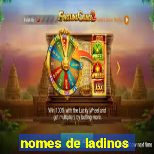 nomes de ladinos