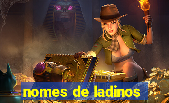 nomes de ladinos