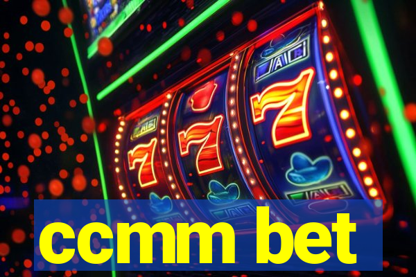 ccmm bet