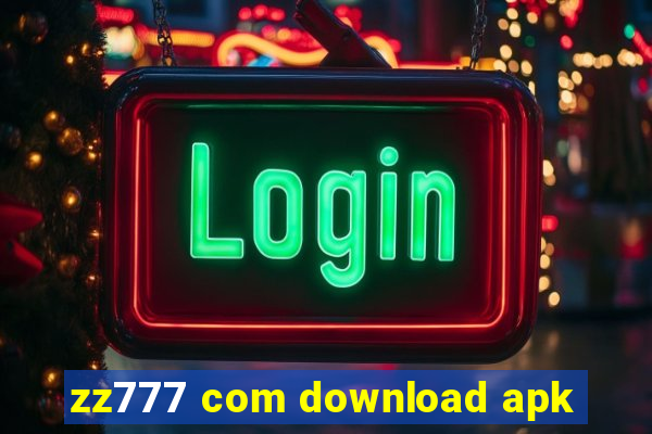 zz777 com download apk