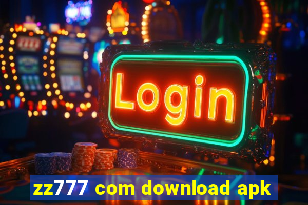 zz777 com download apk