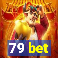 79 bet