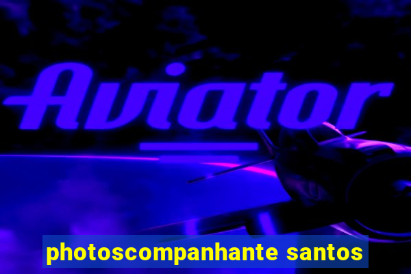 photoscompanhante santos