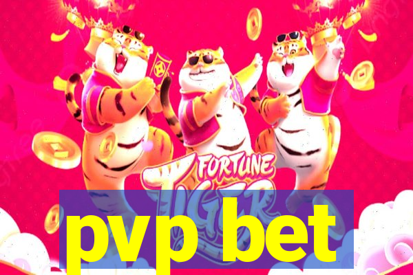 pvp bet