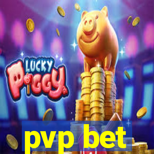 pvp bet