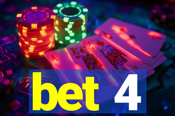 bet 4